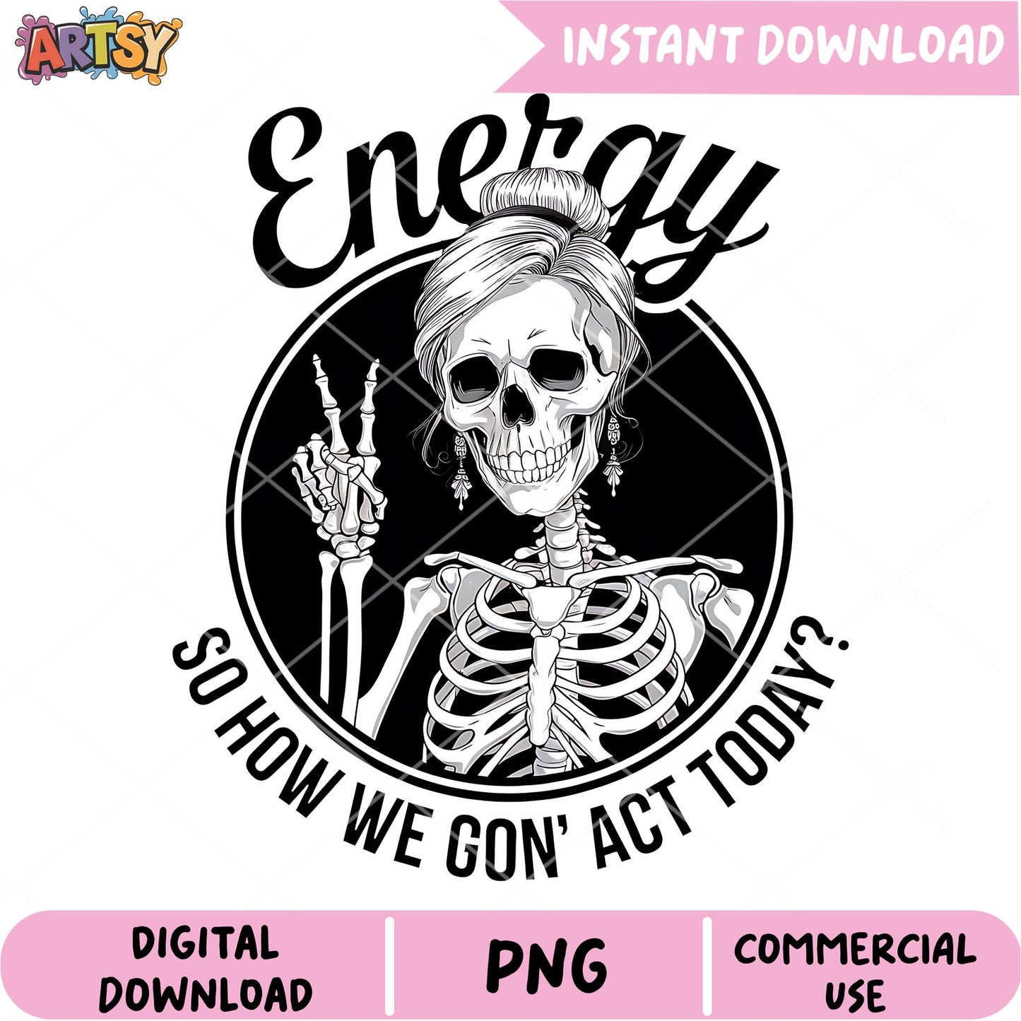 Skeleton Girl Energy PNG Instant Download