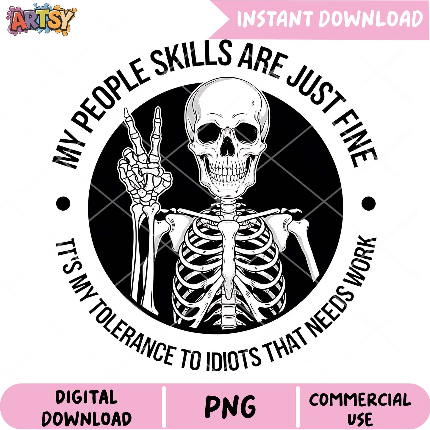Skeleton PNG My People Skills Are Just Fine