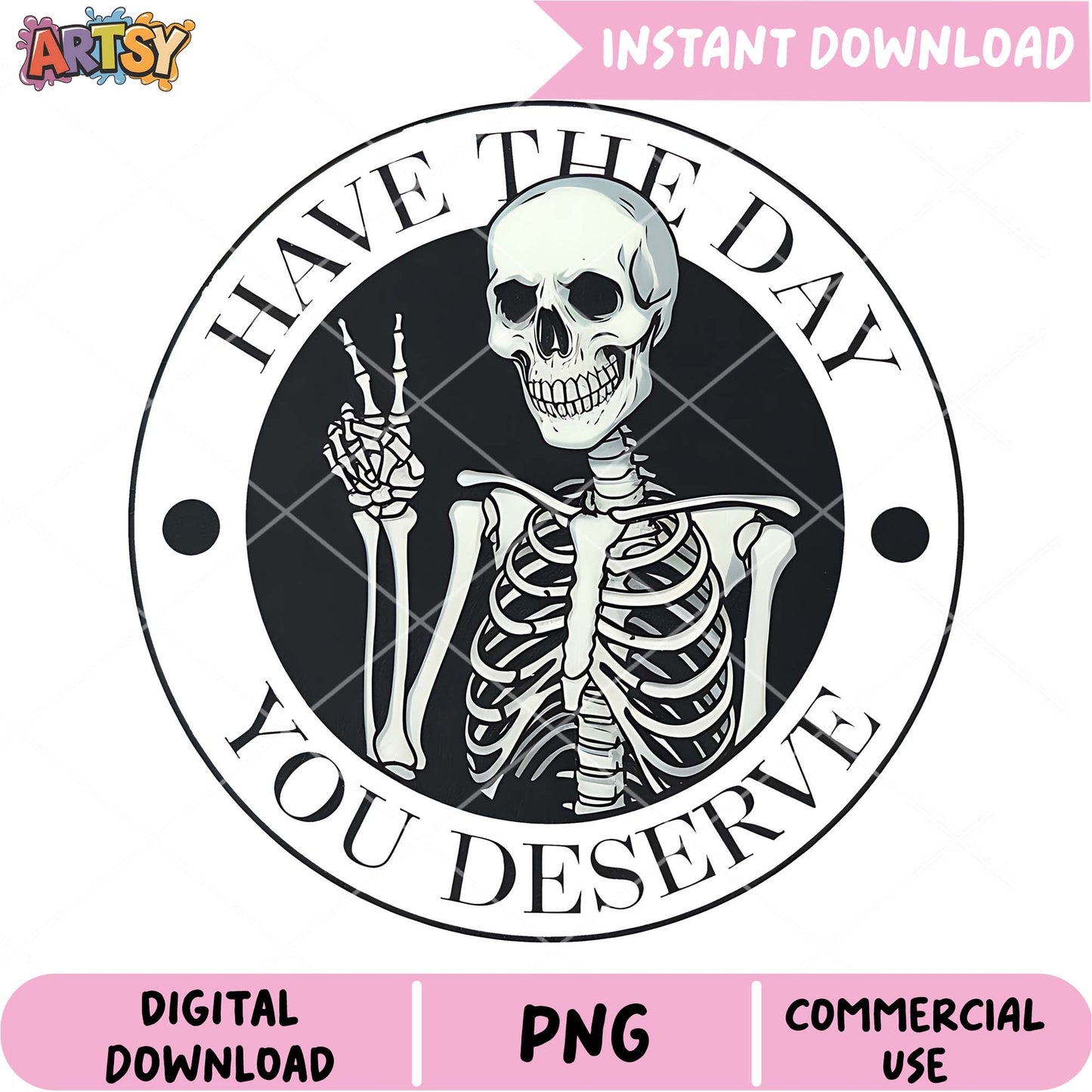 Skeleton Peace Sign PNG Have The Day You Deserve