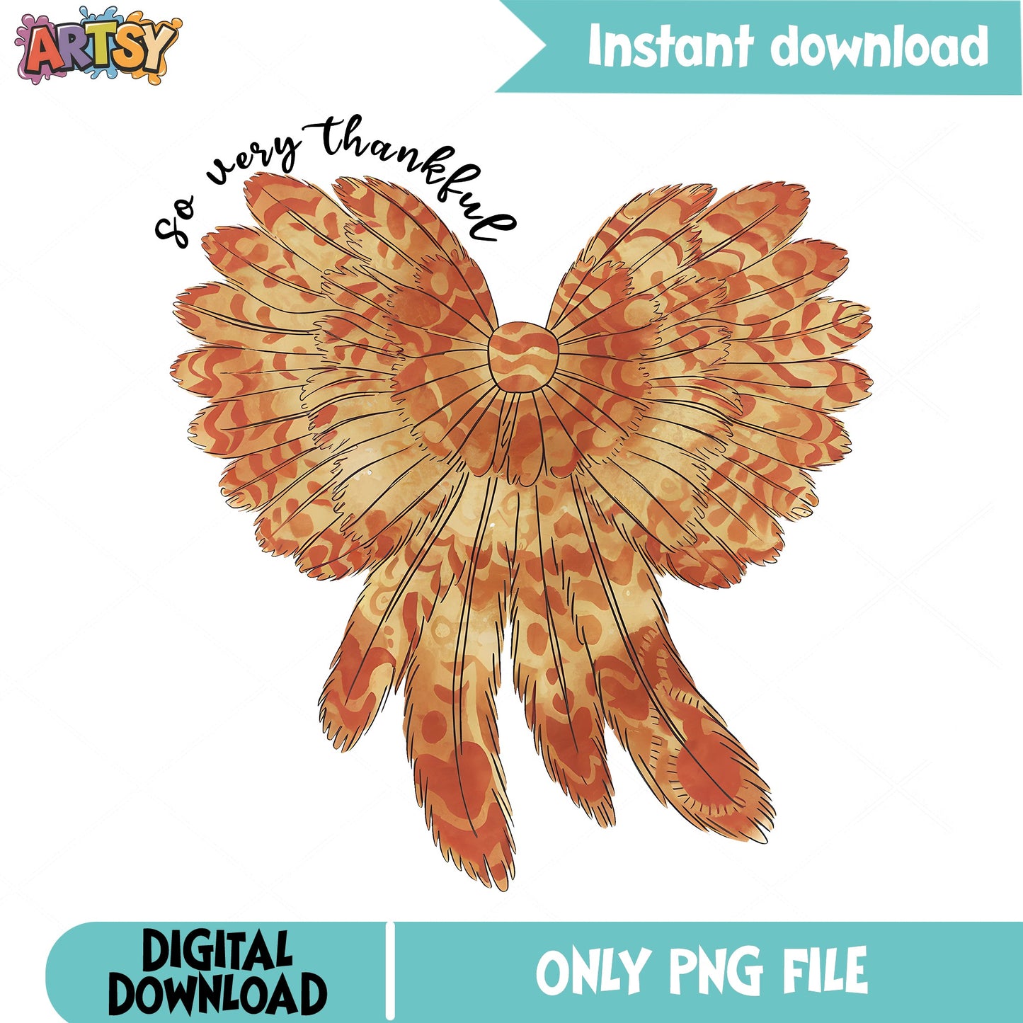 So Very Thankful Turkey Feather Bow PNG, Thanksgiving PNG
