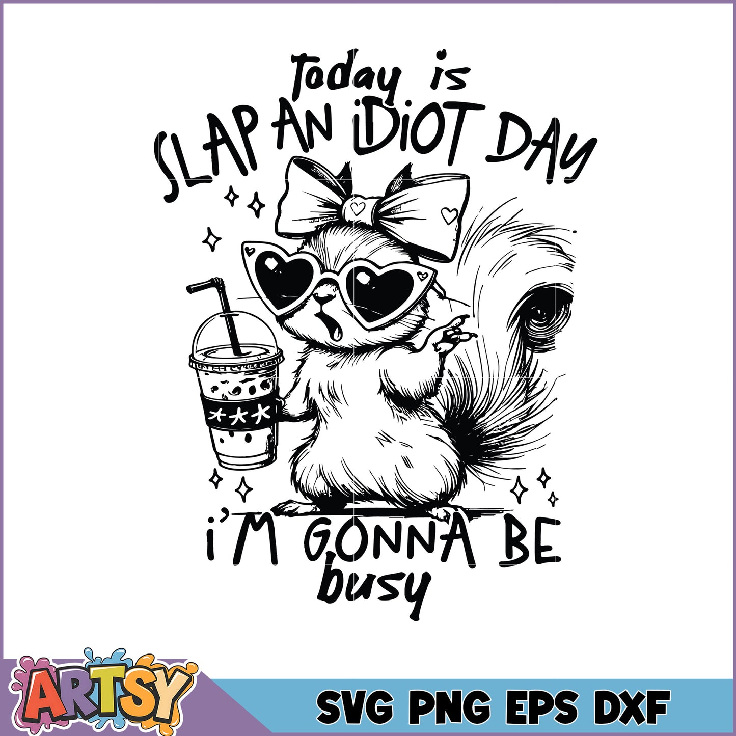 Squirrel Slap an Idiot Day SVG