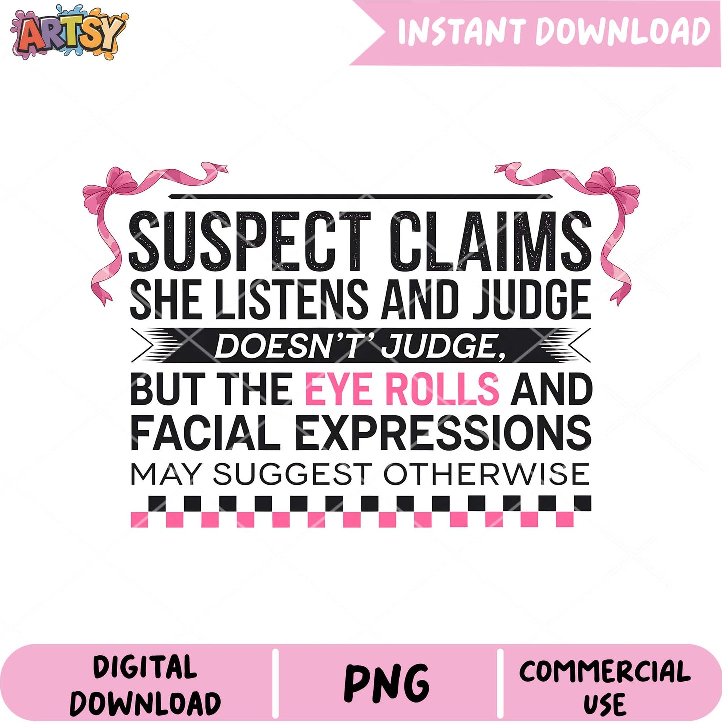 Suspect Claims PNG Sublimation Design