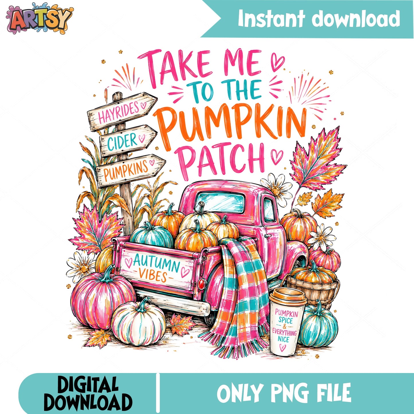 Take Me To The Pumpkin Patch PNG, Fall Autumn Truck PNG, Halloween PNG