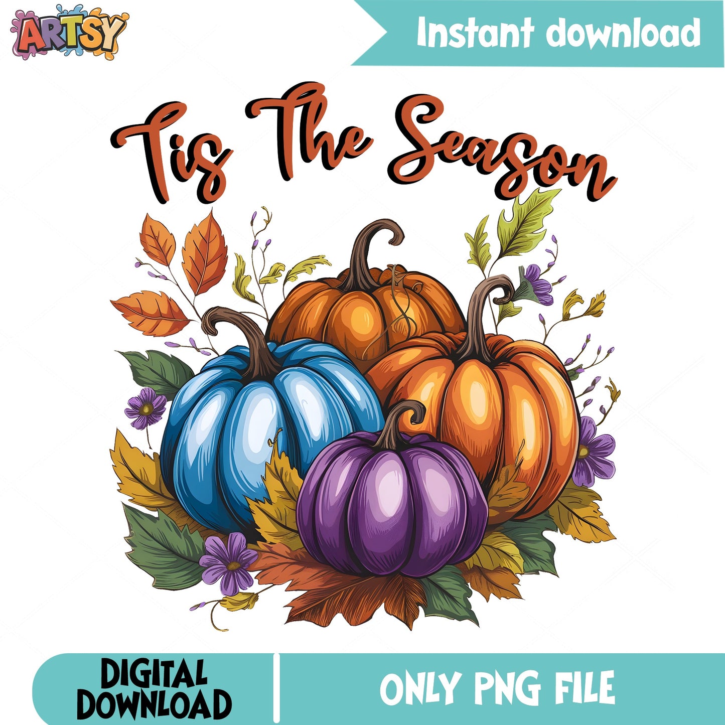 Tis The Season Pumpkin PNG, Fall Autumn PNG, Halloween PNG