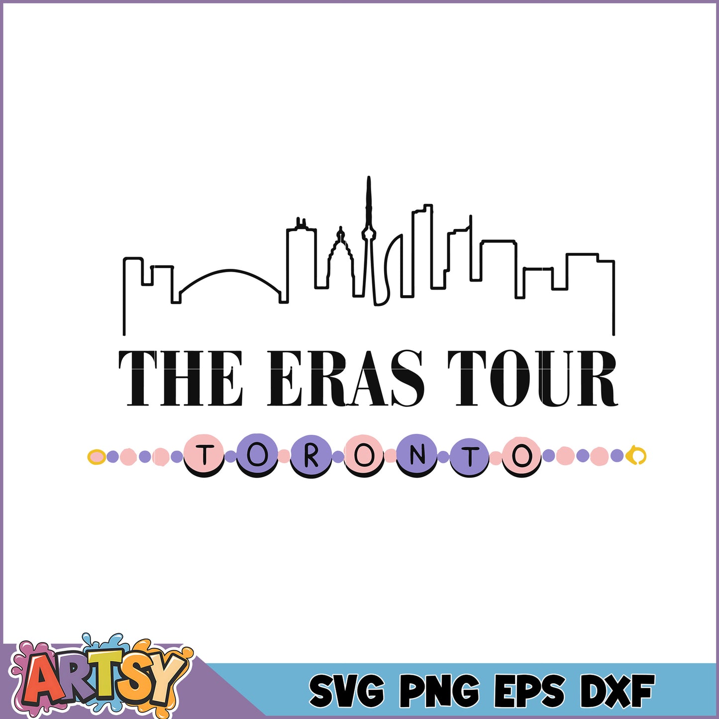 Toronto Eras Tour SVG Cut File