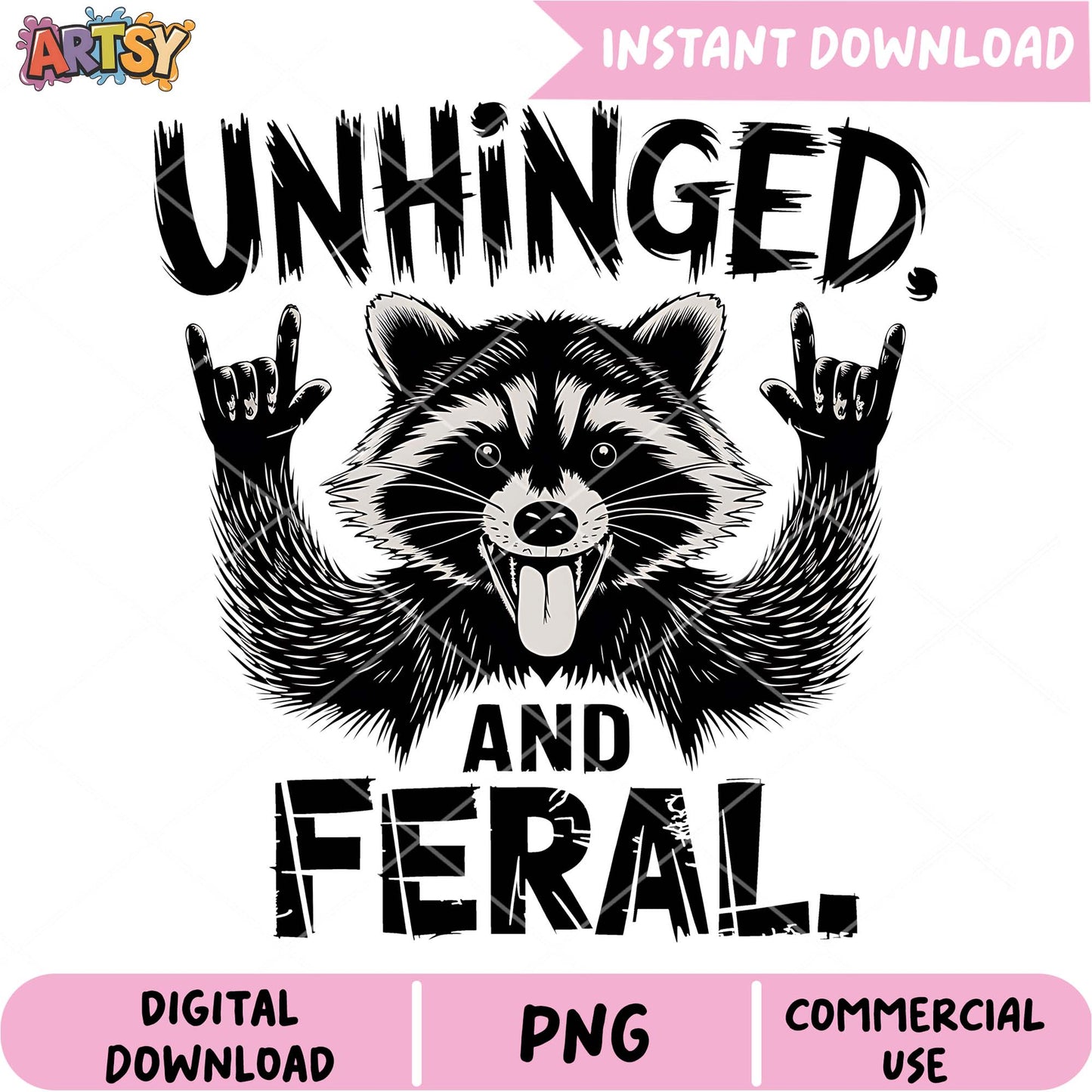 Unhinged and Feral Raccoon PNG Design for Instant Download
