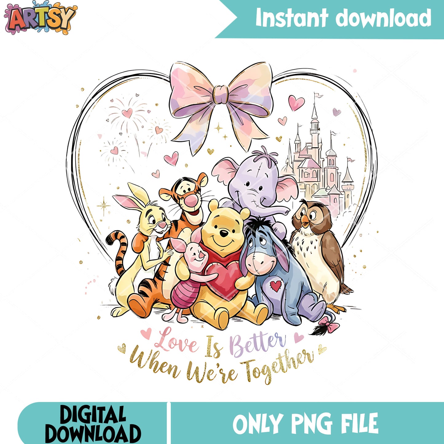 Winnie the pooh png,love is better together png,heart frame castle png