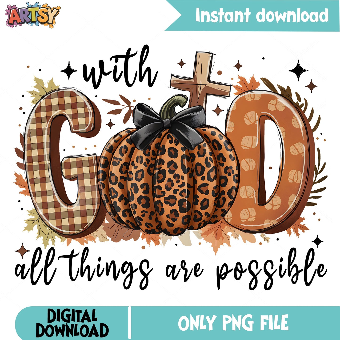 With God All Things Are Possible PNG, Fall Pumpkin PNG, Christian PNG