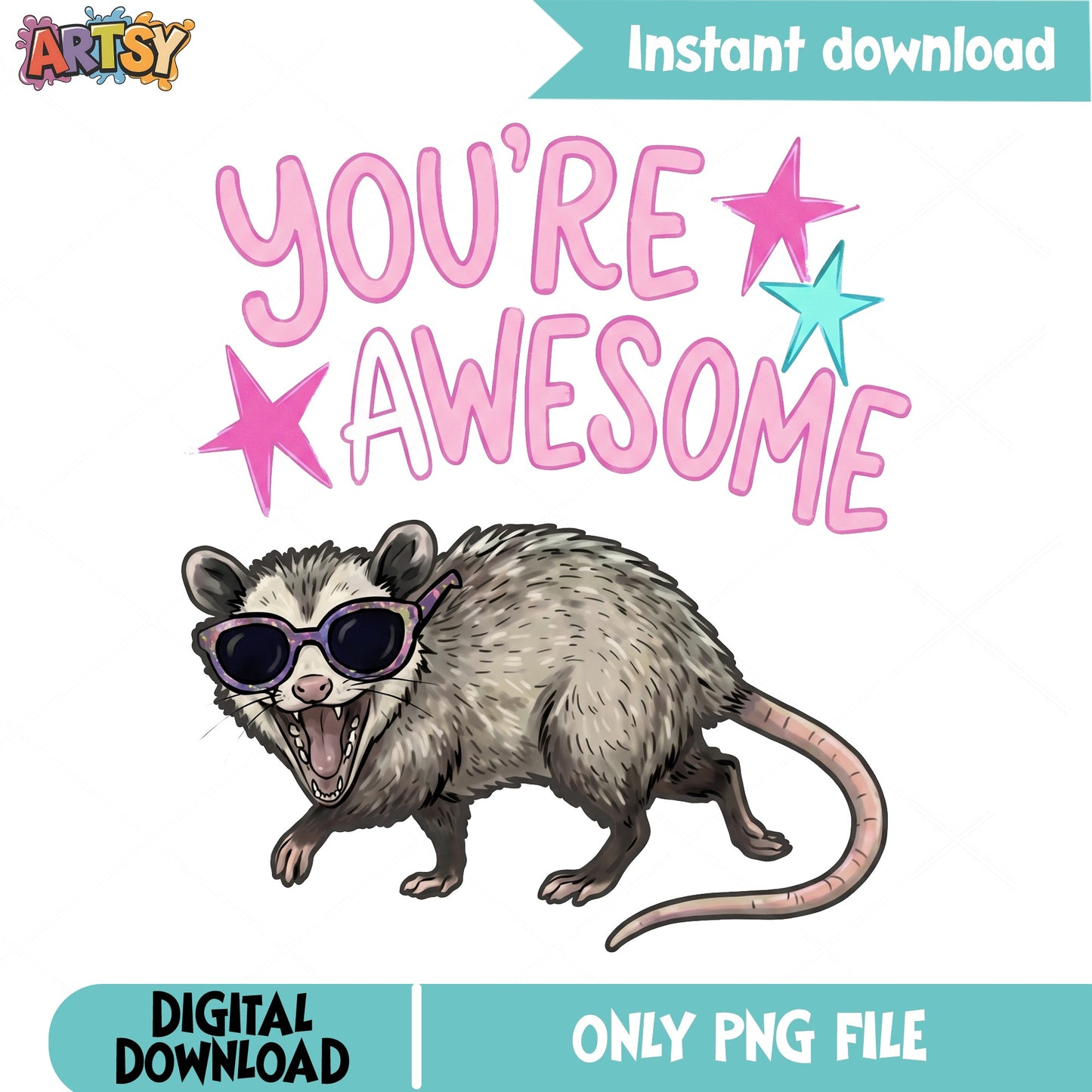 Youre Awesome Opossum PNG, Funny Opossum PNG, Cool Possum PNG