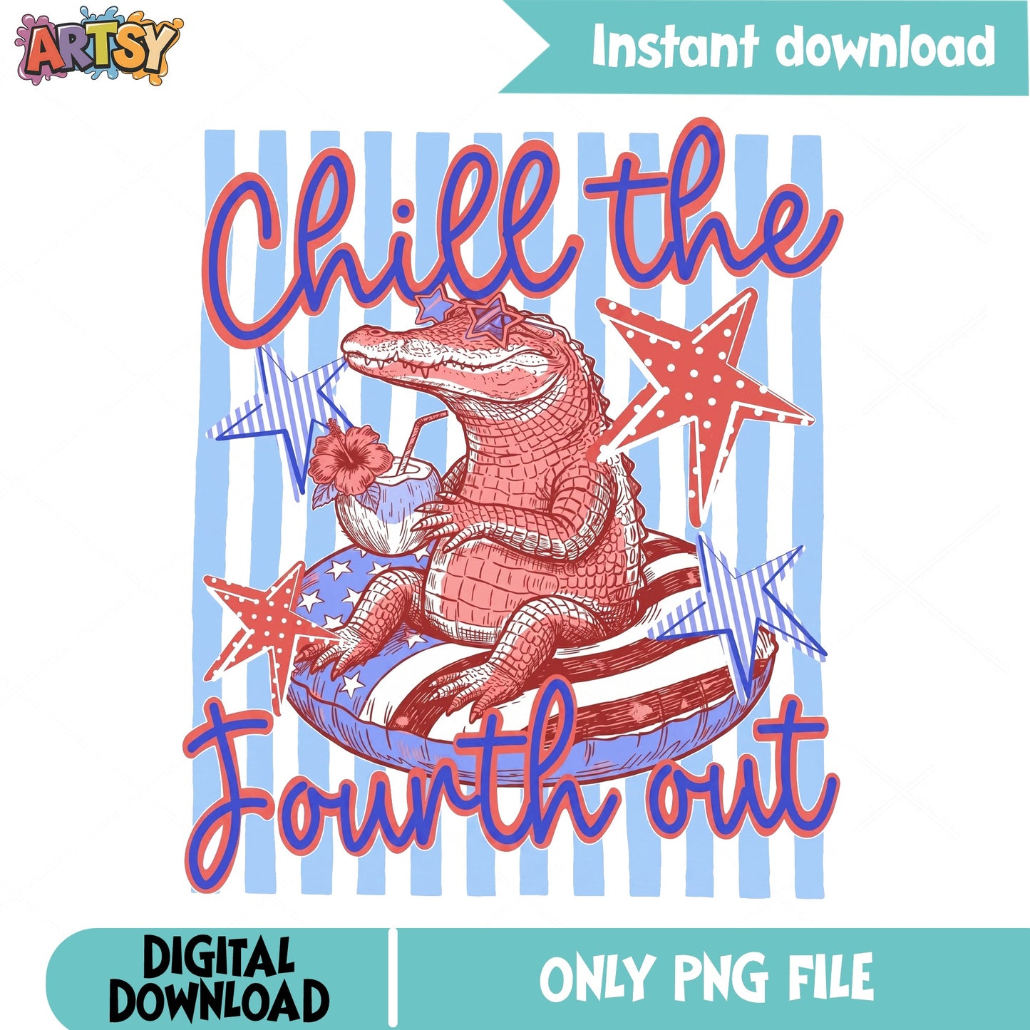 Chill The Fourth Out Alligator PNG, 4th Of July PNG, Patriotic PNG
