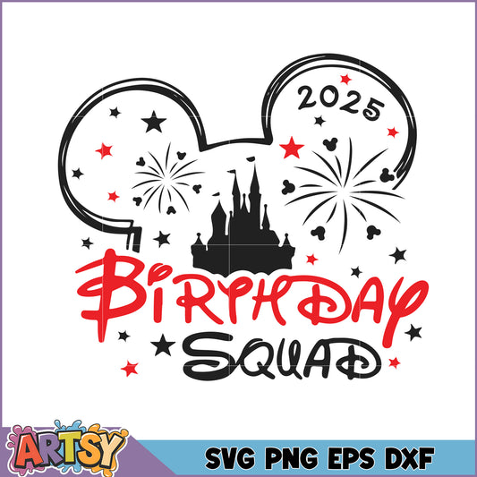 2025 Disney Birthday Squad SVG