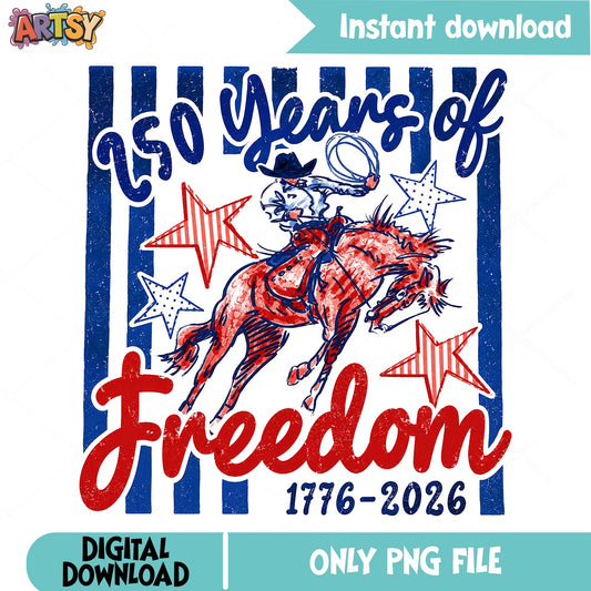 250 Years Of Freedom PNG, 4th Of July PNG, Western Cowboy PNG