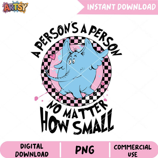 A Person's a Person Cute Elephant PNG - Instant Download Art