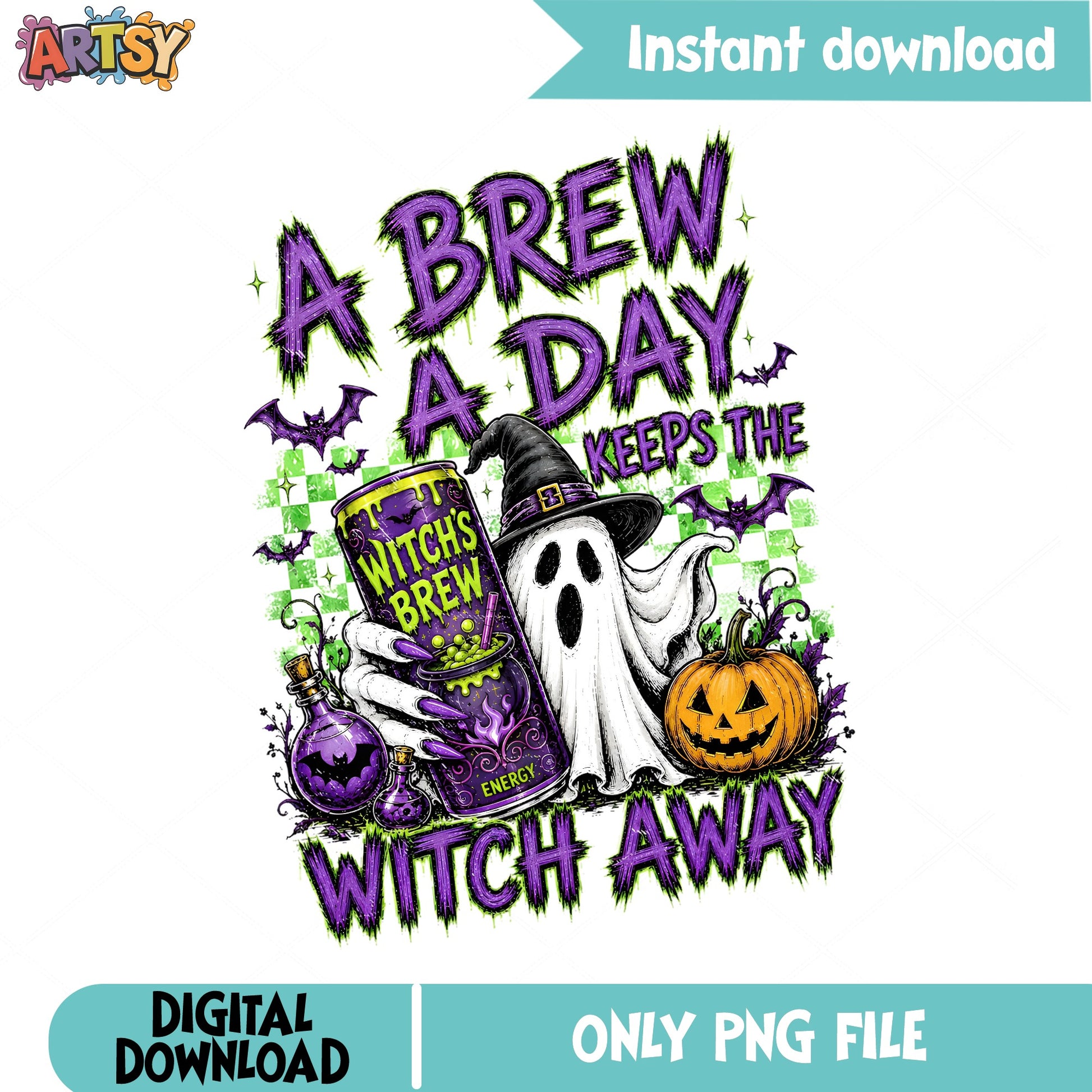 A Brew A Day Keeps The Witch Away PNG, Halloween Ghost PNG, Witch PNG