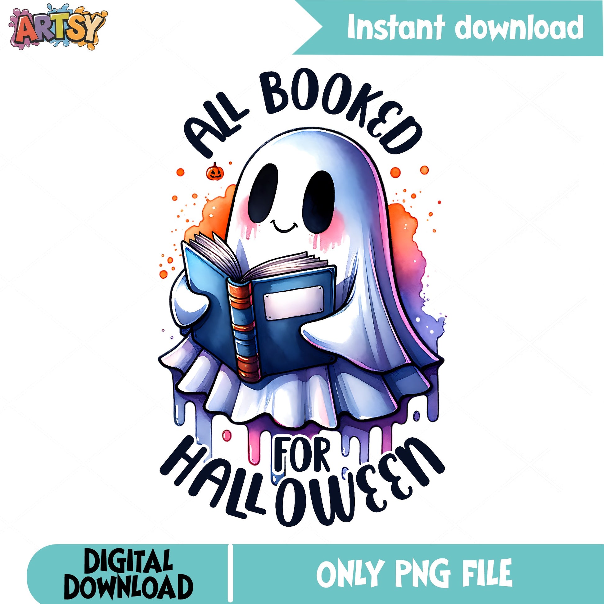 All Booked For Halloween Ghost PNG, Cute Ghost Reading PNG, Halloween PNG