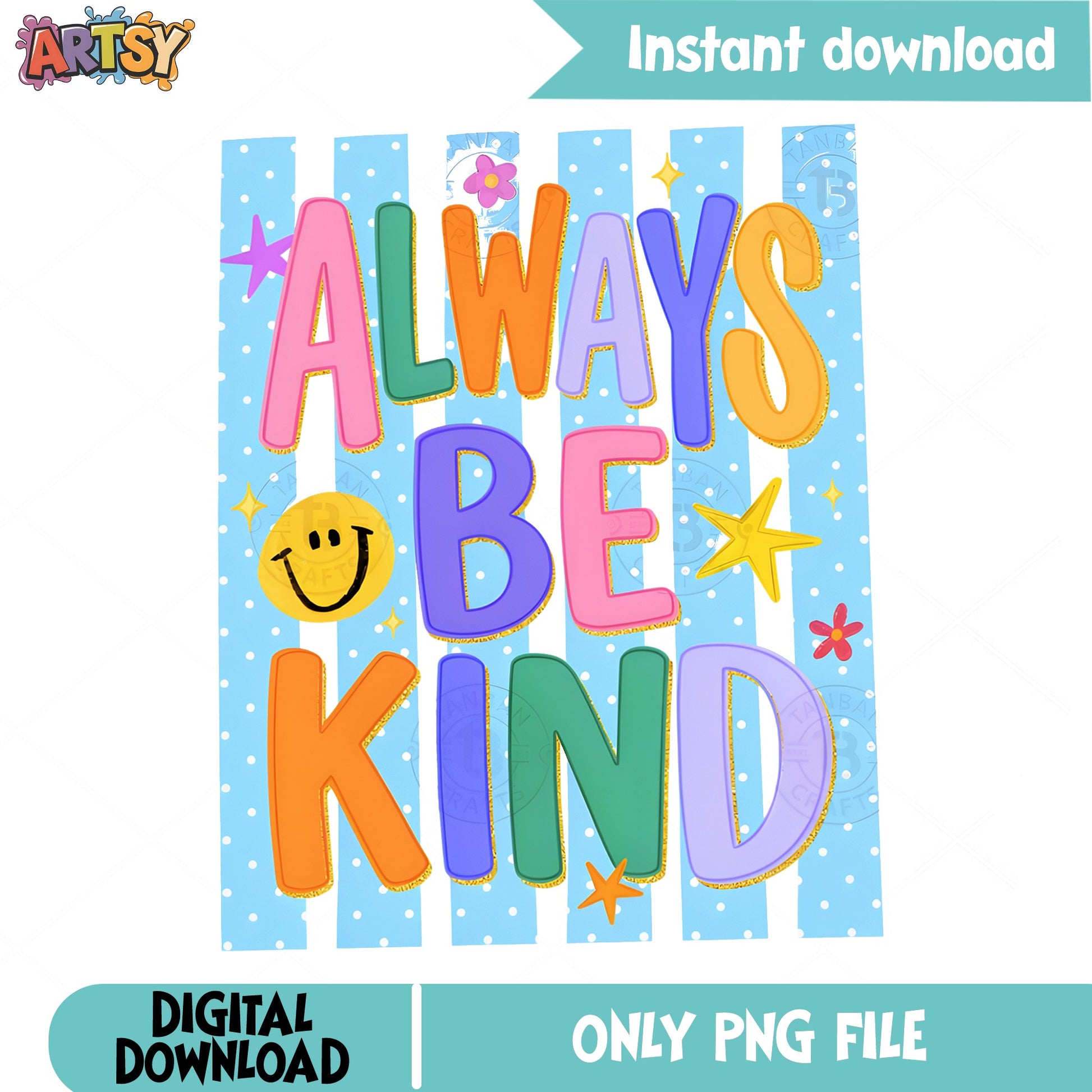 Always Be Kind PNG, Kindness Quote PNG, Smiley Face PNG