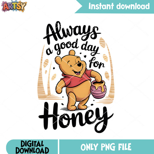 Always a good day for honey png, vintage pooh png, winnie the pooh png