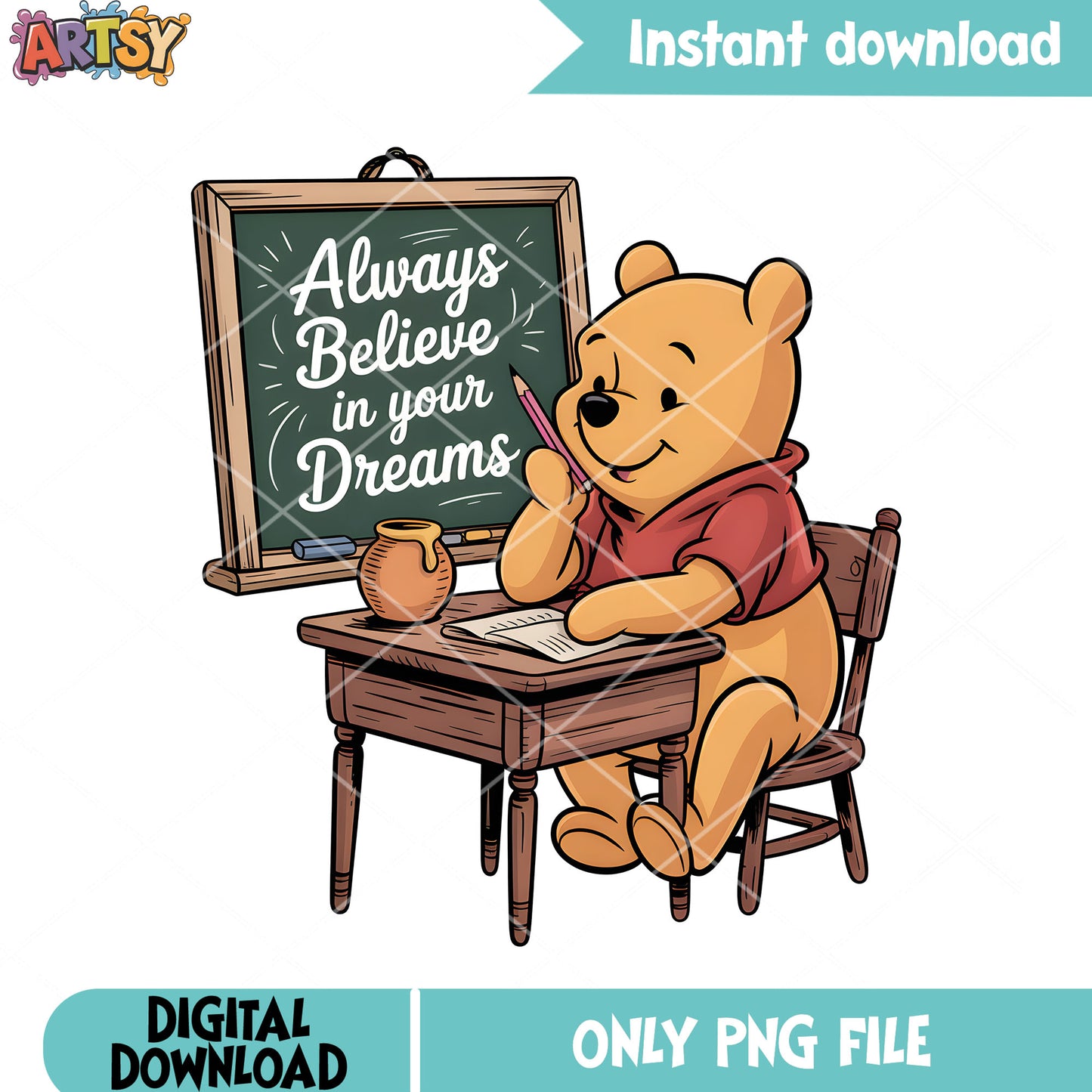 Always believe in your dream png, 100 days of school png, vintage pooh png