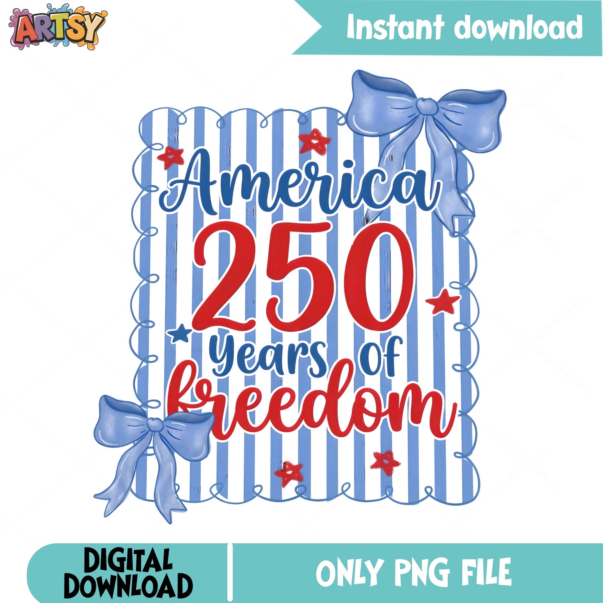America 250 Years Of Freedom PNG, 4th Of July PNG, Patriotic PNG