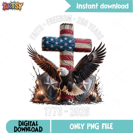 American Flag Cross Eagle 250 Years PNG, 4th Of July PNG, Patriotic PNG