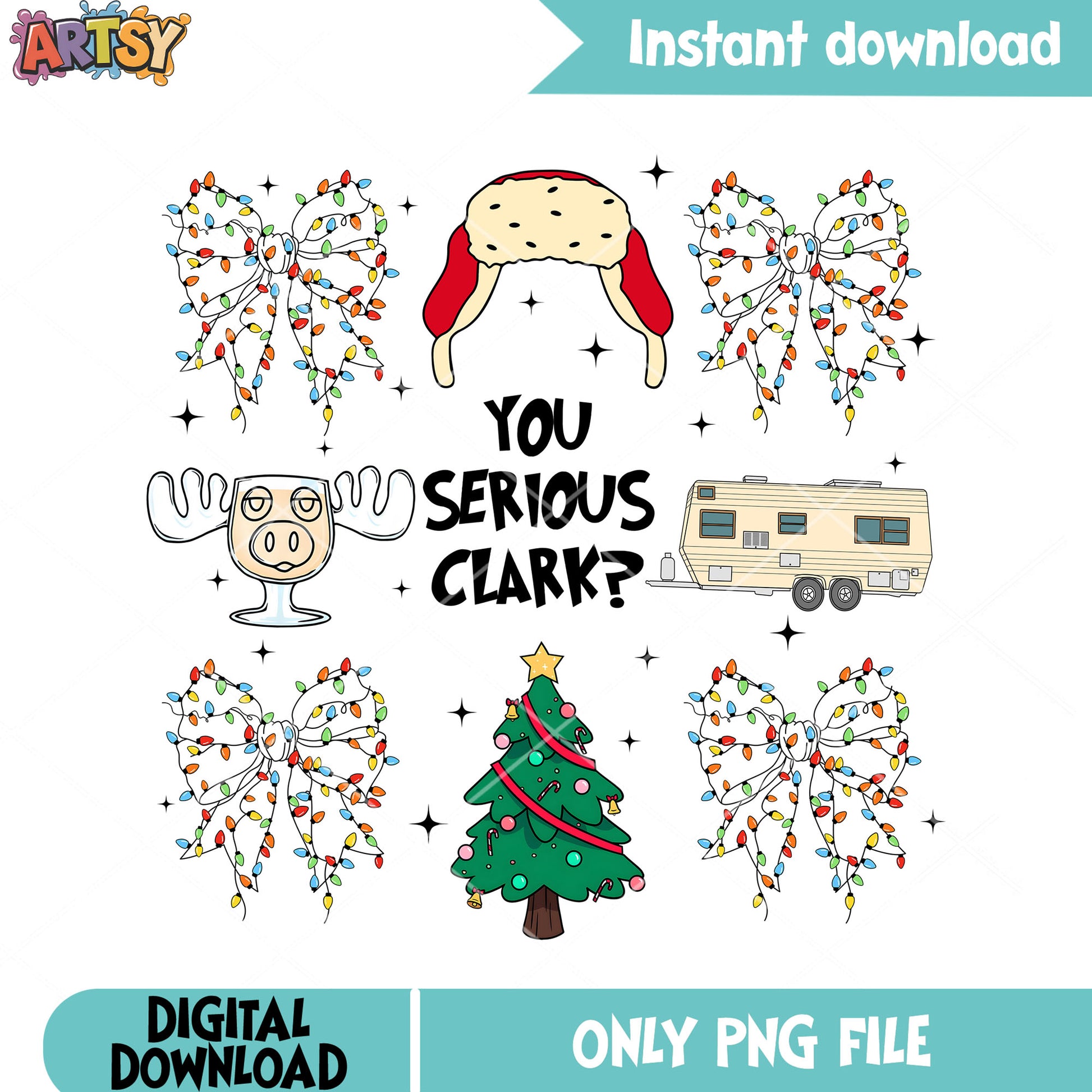 Are you serious christmas png, clark griswold png, christmas poster png