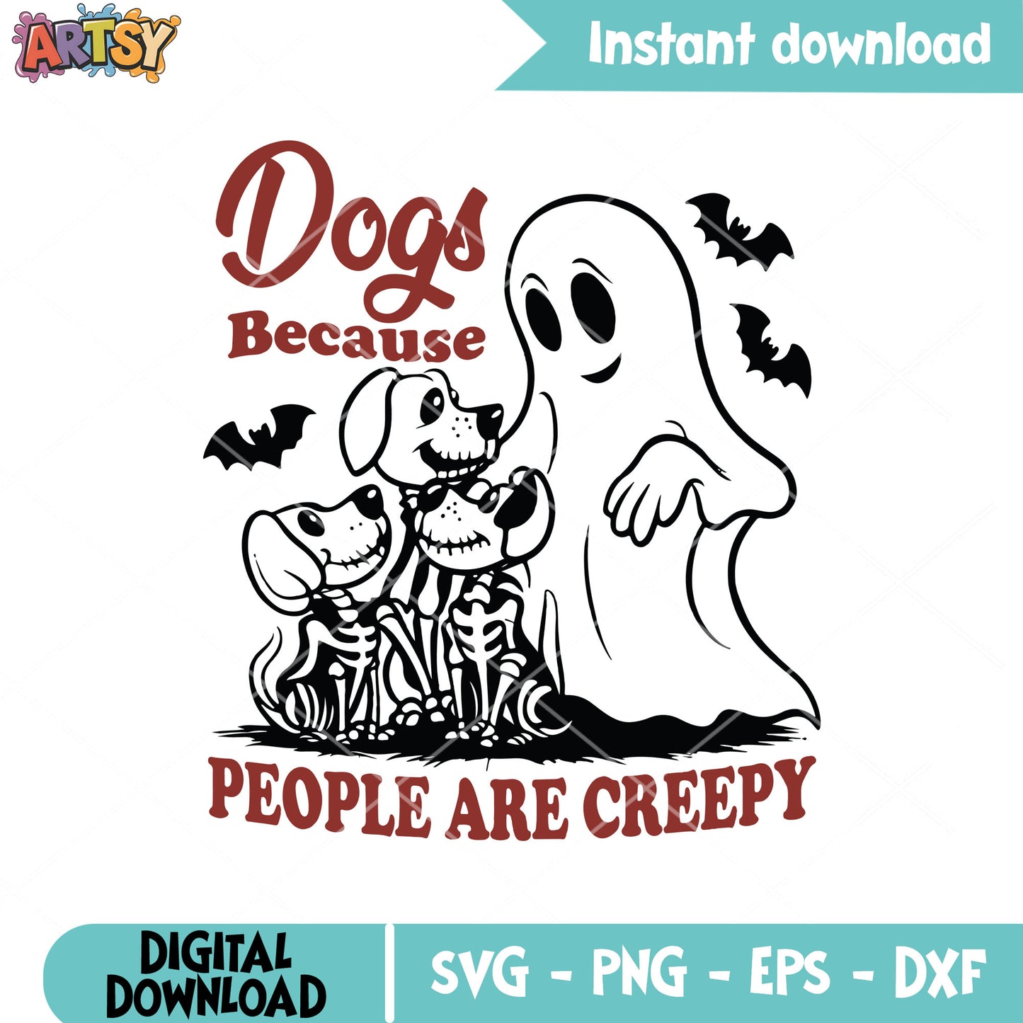 Because people are creepy svg, halloween dog​ svg, dog halloween costume​ svg