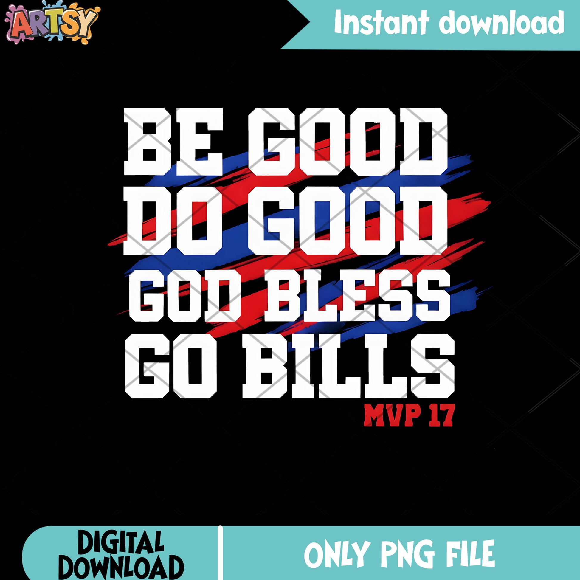 Be good do good god bless go bills png, quotes of the day png