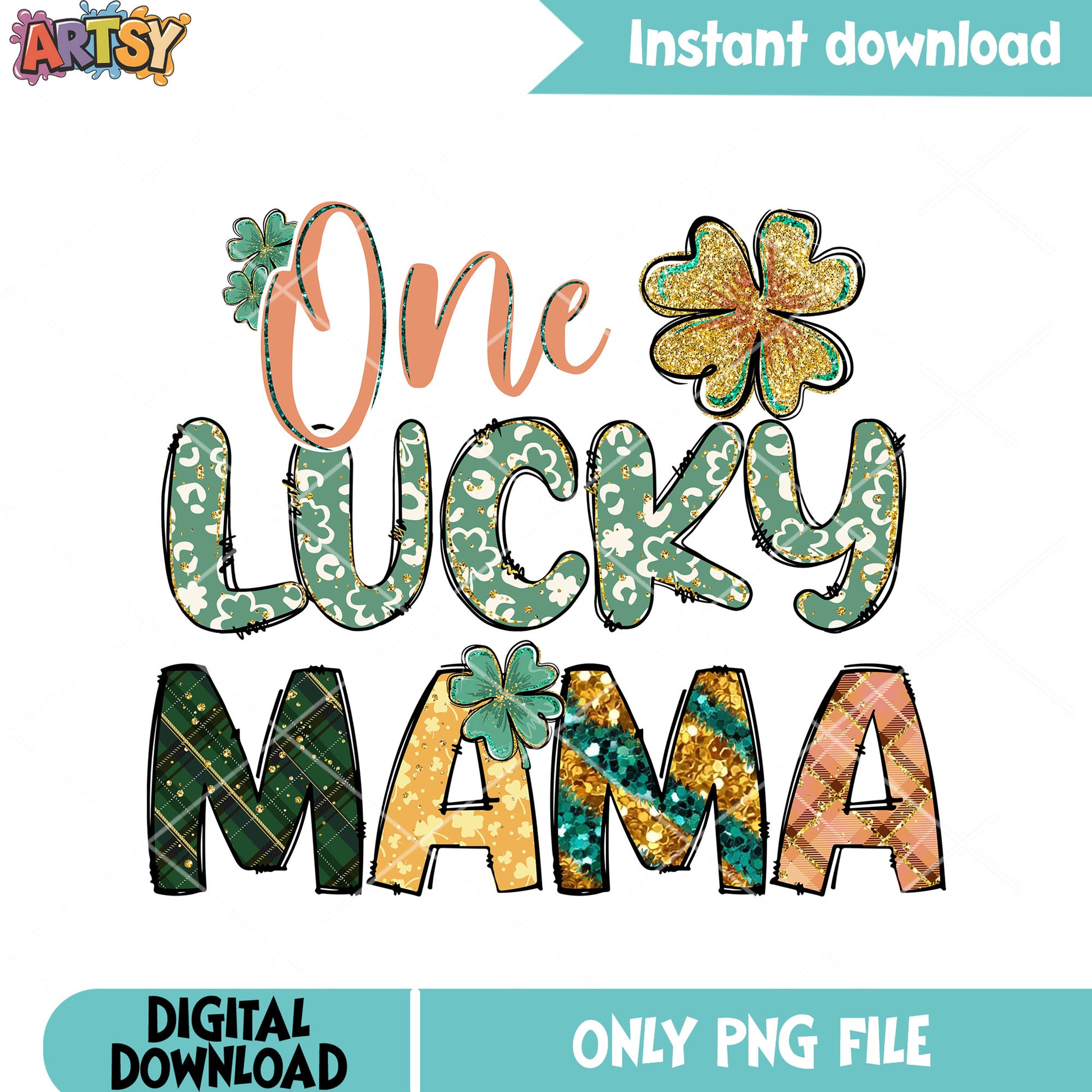 Blessed lucky for my mama png, st patricks png, irish patricks png