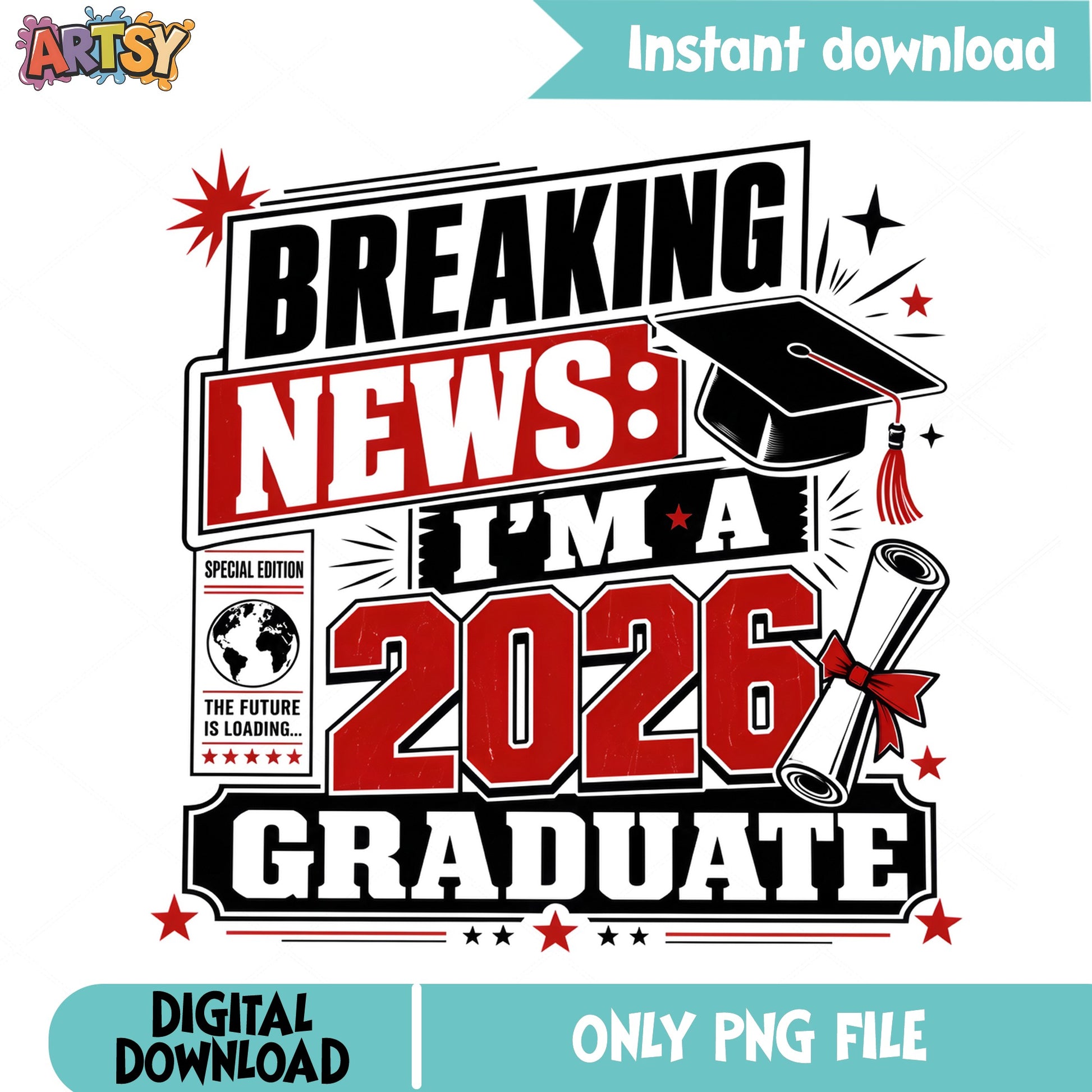 Breaking News Im A 2026 Graduate PNG, Graduation PNG, Senior 2026 PNG