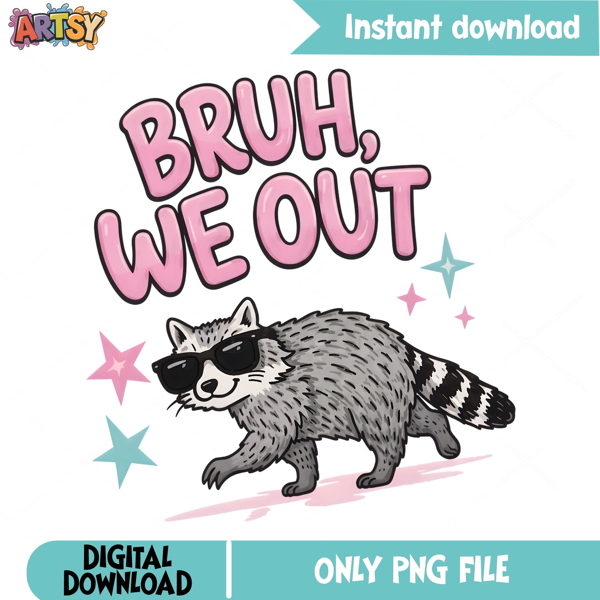 Bruh We Out Raccoon PNG, Funny Last Day Of School PNG, Cool Raccoon PNG