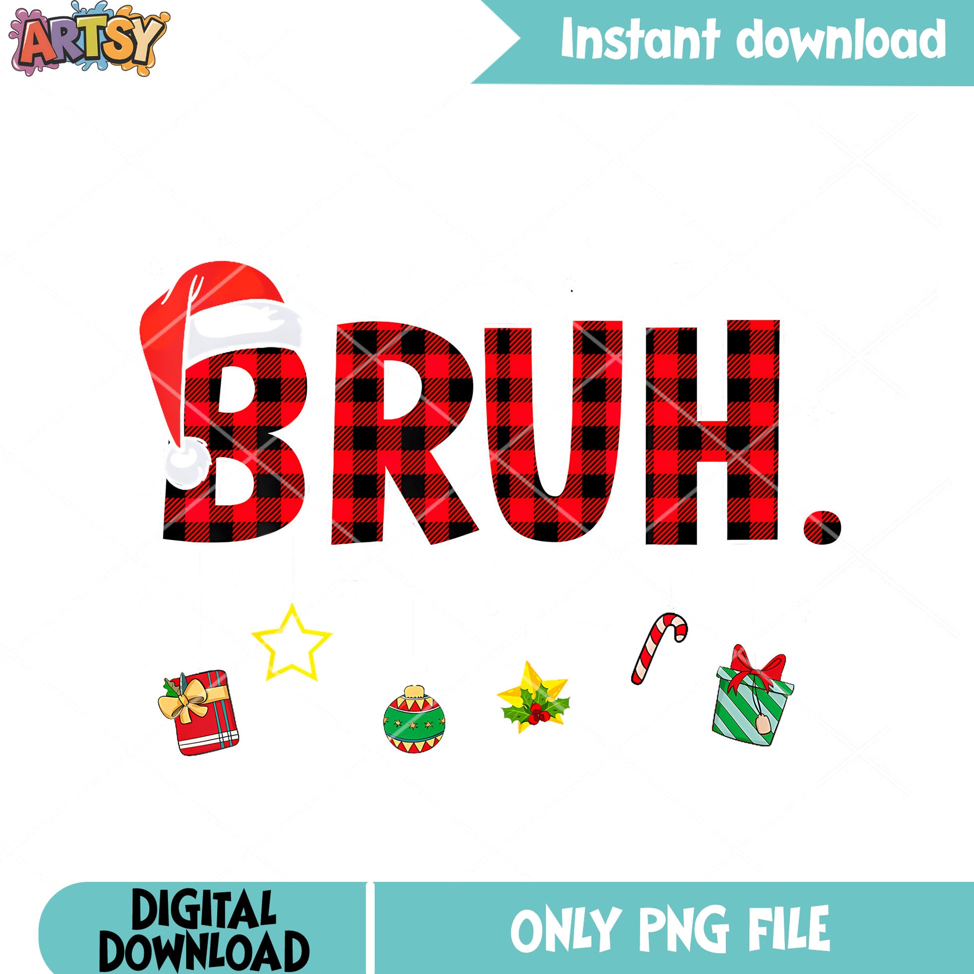Bruh funny christmas red plaids png, merry christmas png, snowflake png