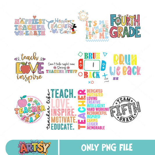 Bruh we back teacher png bundle, teacher day png, teach love inspire png
