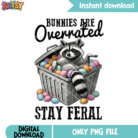 Bunnie are overrated png, easter day png, funny art png