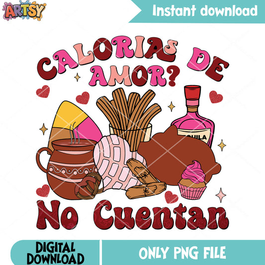 Calorias de amor no cuentan png, love vibes png, valentine day png