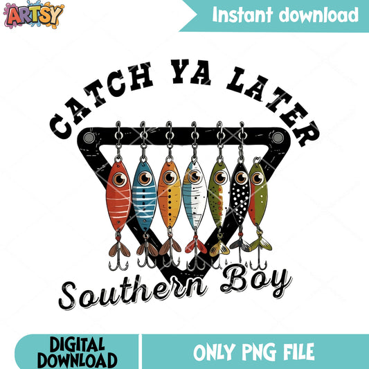 Catch ya later southern boy png, fishing lures png, vintage art png