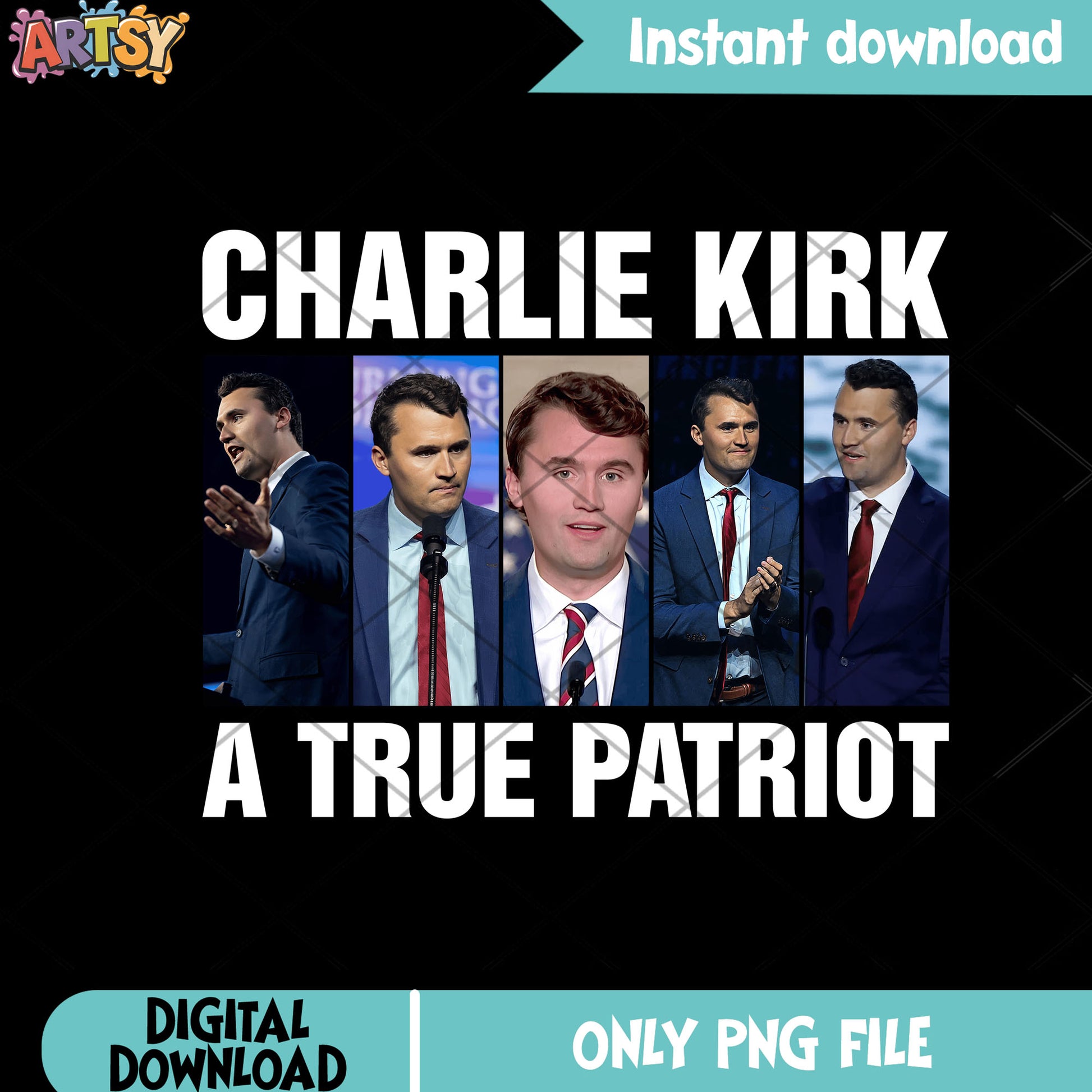 Charlie a true patriot png, pray for charlie png, charlie kirk png
