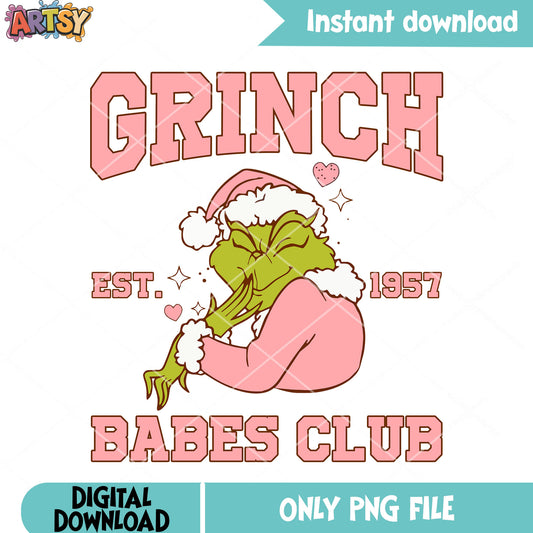 Christmas decor babes club png, the grinch png, christmas vibes png