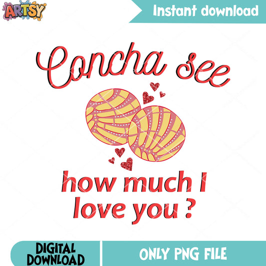 Concha see how much i love u png, valentine day png, couple day png