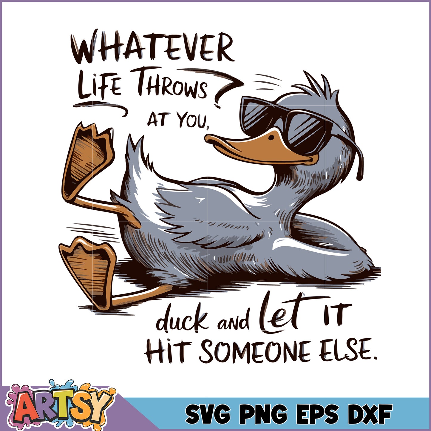 Cool Duck SVG Let It Hit Someone Else