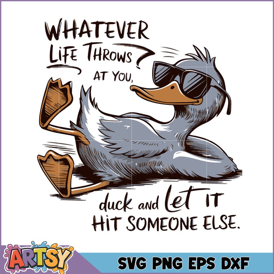 Cool Duck SVG Let It Hit Someone Else