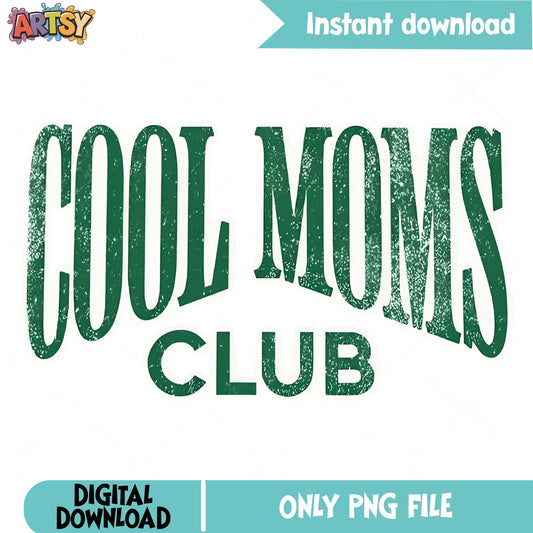Cool Moms Club PNG, Retro Mom Shirt Design, Mothers Day PNG