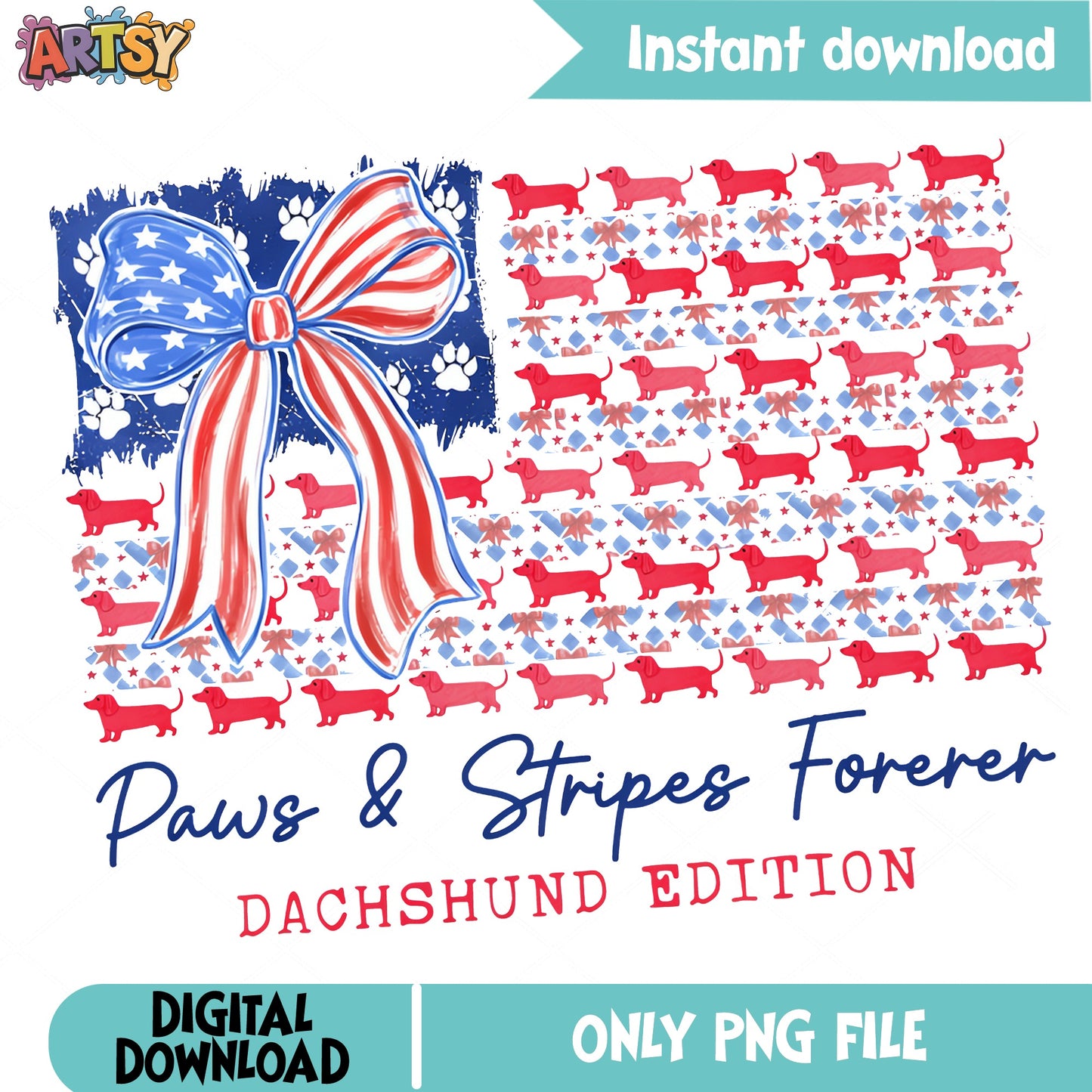 Dachshund 4th Of July PNG, Paws And Stripes Forever PNG, Patriotic Dog PNG