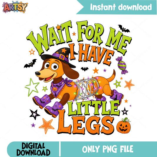 Dachshund Halloween PNG, Wait For Me I Have Little Legs, Dog PNG