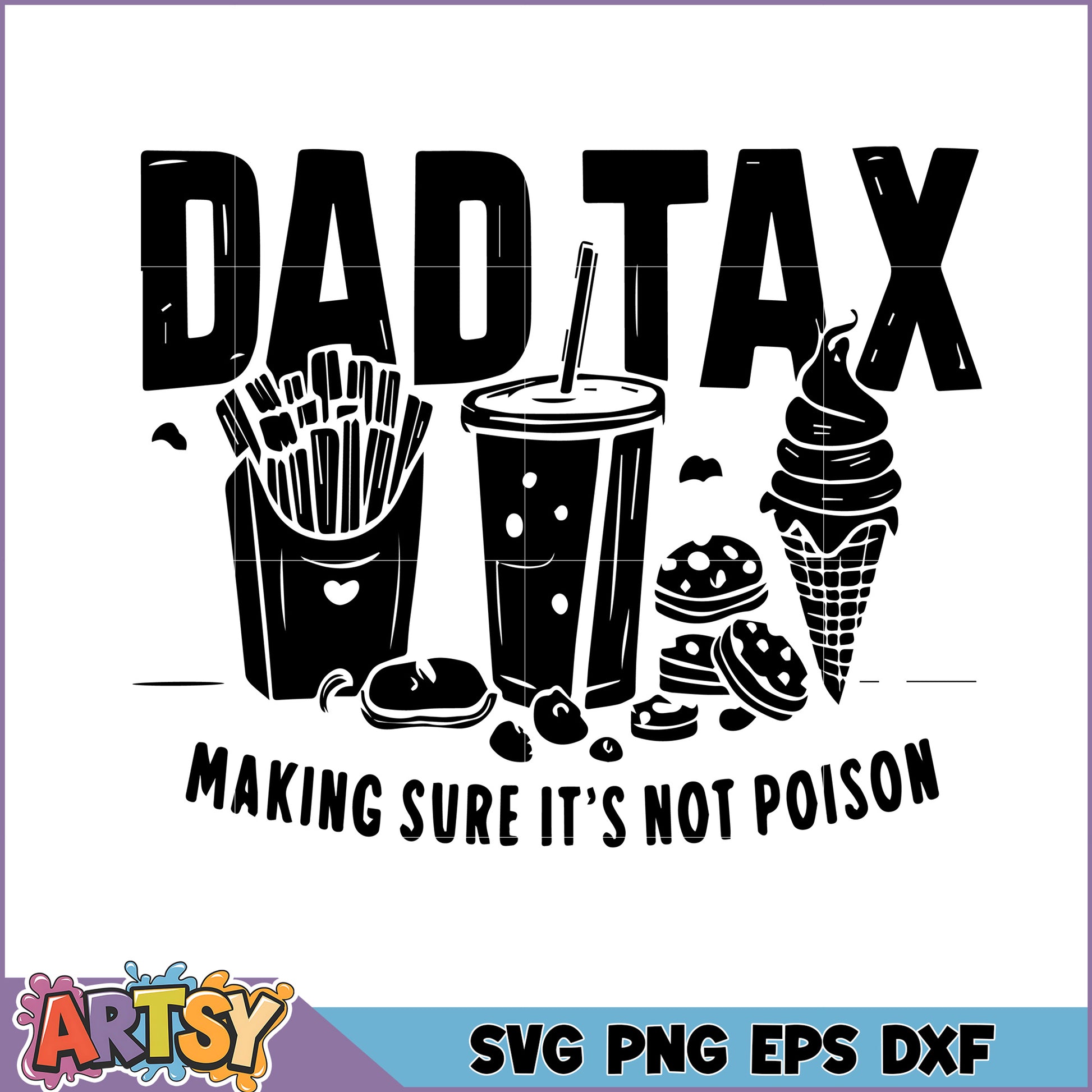 Dad Tax SVG Funny Father's Day Design