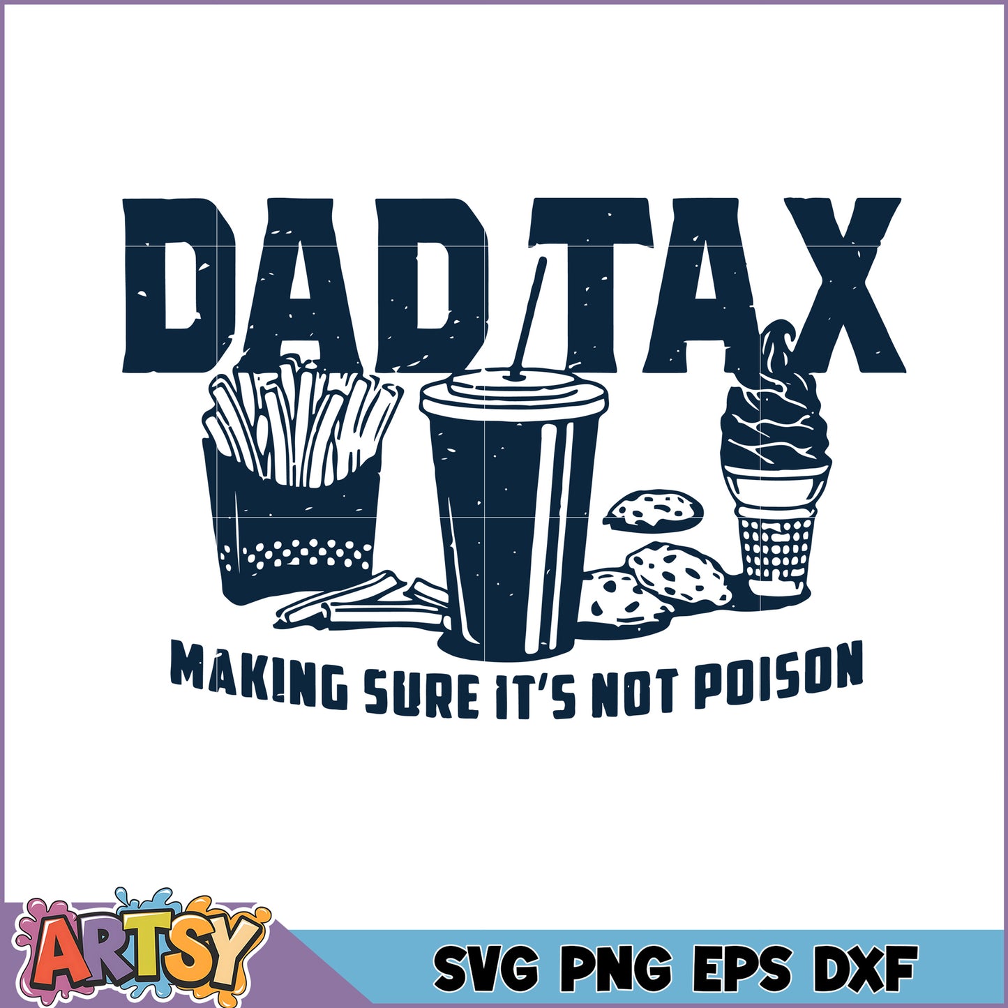 Dad Tax SVG Junk Food Design