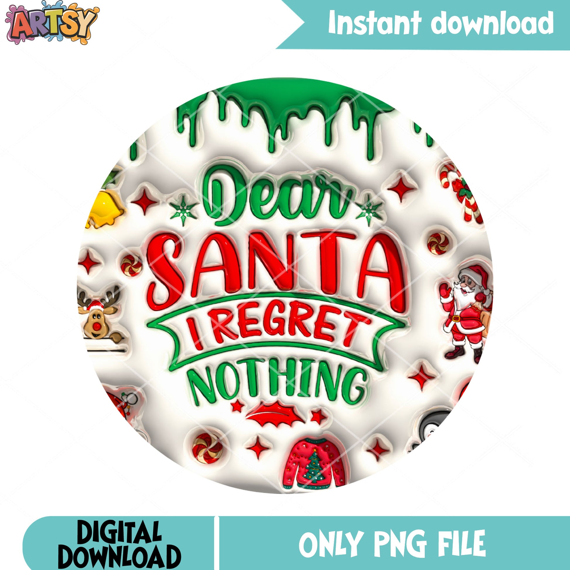 Dear santa I regret nothing png, decor reindeer santa png, bell png