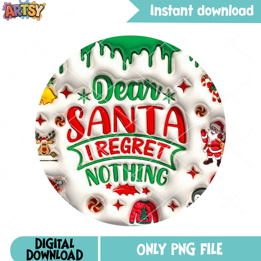 Dear santa I regret nothing png, decor reindeer santa png, bell png