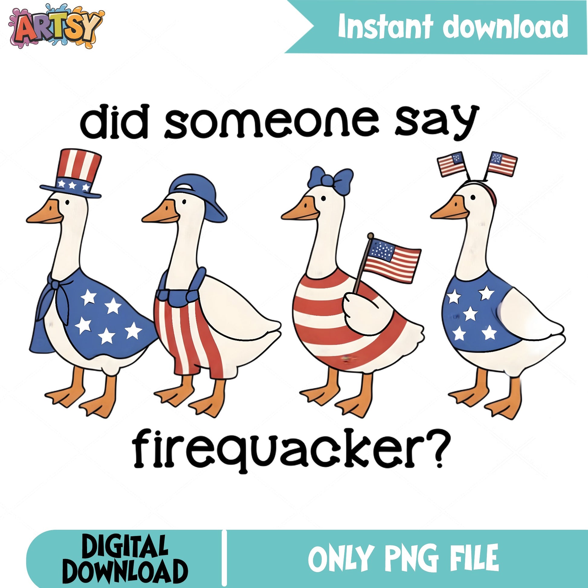Did Someone Say Firequacker Duck PNG, 4th Of July PNG, Patriotic Duck PNG
