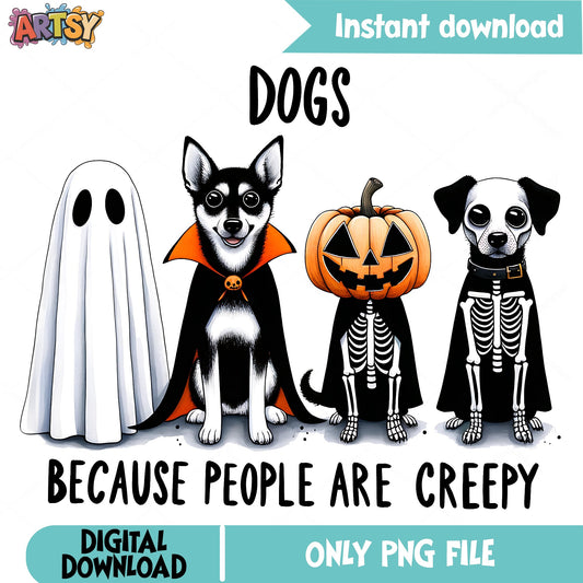 Dogs Because People Are Creepy PNG, Halloween Dog PNG