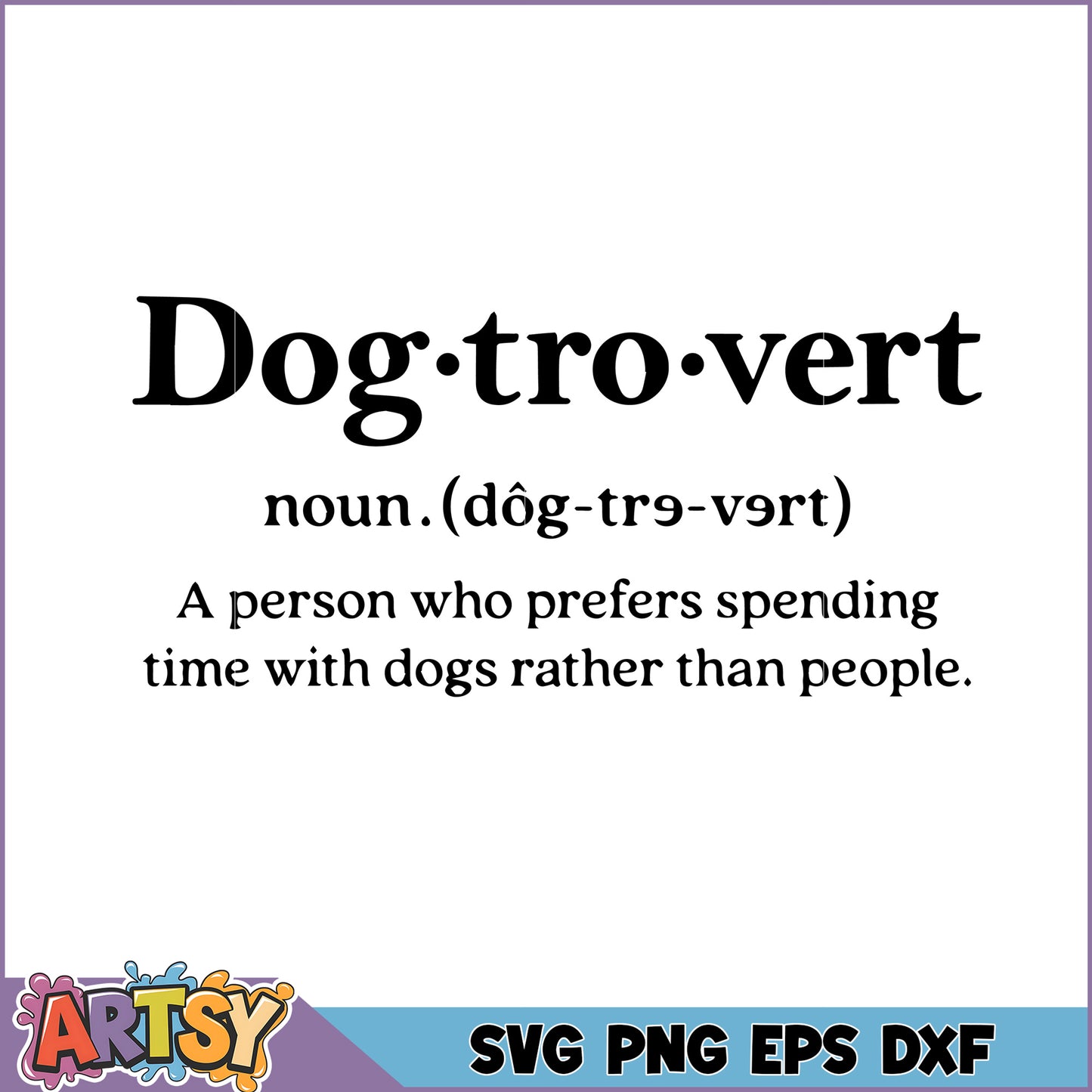 Dogtrovert SVG Cut File Design